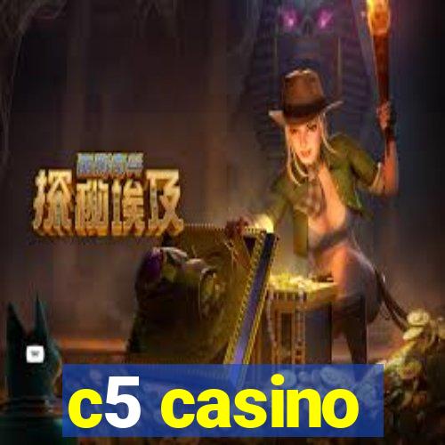 c5 casino